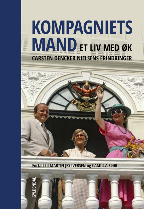 Kompagniets mand - Martin Jes Iversen; Camilla Sløk - Livros - Gyldendal Business - 9788702245875 - 12 de dezembro de 2019