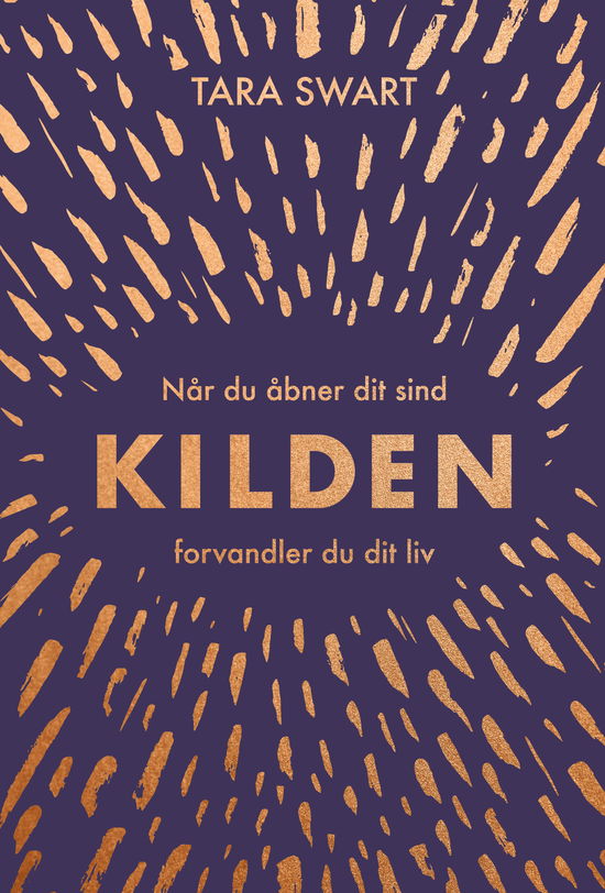 Cover for Tara Swart · Kilden (Bound Book) [1st edition] (2019)