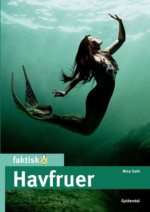 Cover for Nina Sahl · Faktisk!: Havfruer (Gebundesens Buch) [1. Ausgabe] (2022)