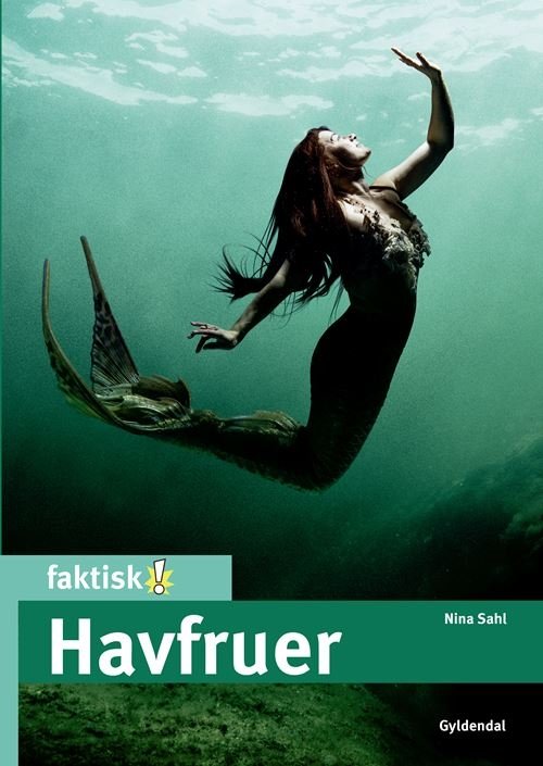 Cover for Nina Sahl · Faktisk!: Havfruer (Indbundet Bog) [1. udgave] (2022)