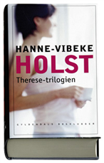 Cover for Hanne-Vibeke Holst · Therese-trilogien (Innbunden bok) [1. utgave] (2005)
