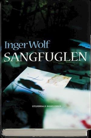 Cover for Inger Wolf · Daniel Trokic: Sangfuglen (Indbundet Bog) [1. udgave] (2009)