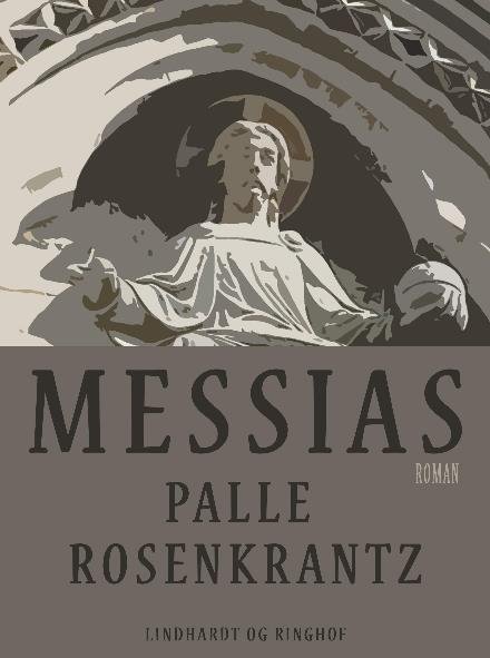 Cover for Palle Adam Vilhelm Rosenkrantz · Messias (Sewn Spine Book) [1er édition] (2017)