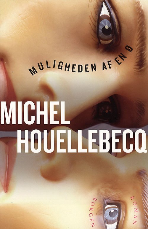 Cover for Michel Houellebecq · Muligheden af en ø (Heftet bok) [1. utgave] (2006)