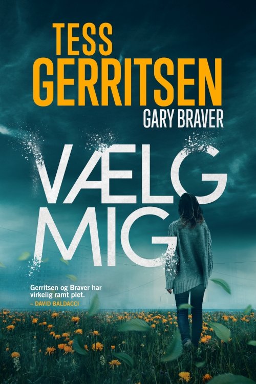 Cover for Tess Gerritsen; Gary Braver · Vælg mig (Sewn Spine Book) (2022)