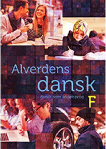 Cover for Hanne Milling; Anne Weile · Alverdens dansk: Alverdens dansk - dansk som andetsprog F (Sewn Spine Book) [1e uitgave] (2021)