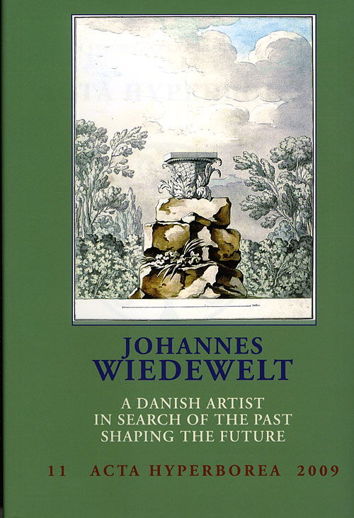 Acta Hyperborea, vol. 11: Johannes Wiedewelt - - Books - Museum Tusculanum - 9788763507875 - January 29, 2010