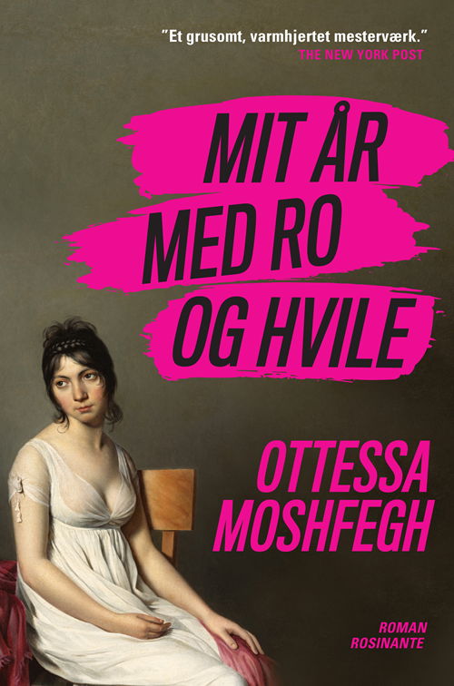 Cover for Ottessa Moshfegh · Mit år med ro og hvile (Sewn Spine Book) [1. Painos] (2020)