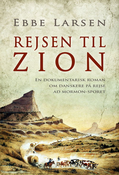 Cover for Ebbe Larsen · Rejsen til Zion (Bound Book) [1st edition] (2017)