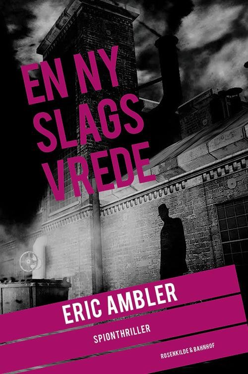 Cover for Eric Ambler · En Eric Ambler-thriller: En ny slags vrede (Hæftet bog) [1. udgave] (2014)
