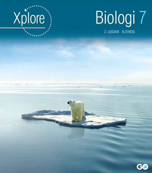 Cover for Katrine de Waal og Rikke Mortensen · Xplore Biologi: Xplore Biologi 7 Elevbog - 2. udgave (Bound Book) [2e uitgave] (2019)