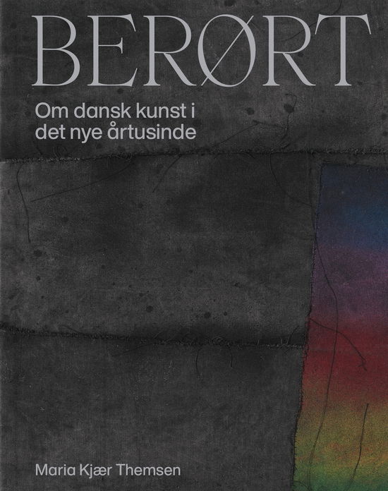 Berørt - Maria Kjær Themsen - Bøker - Strandberg Publishing - 9788792949875 - 19. november 2020