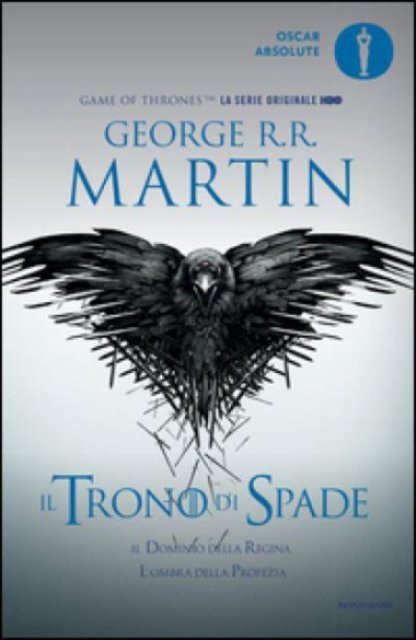 Cover for George R R Martin · Il trono di spade. Vol.4 Il dominio della regina-L'ombra della profezia (Paperback Bog) (2016)