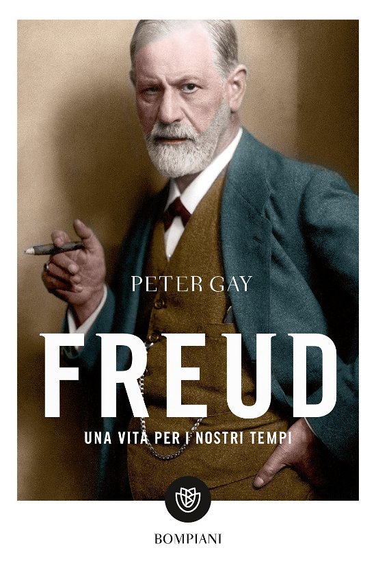 Cover for Peter Gay · Freud. Una Vita Per I Nostri Tempi (Book)