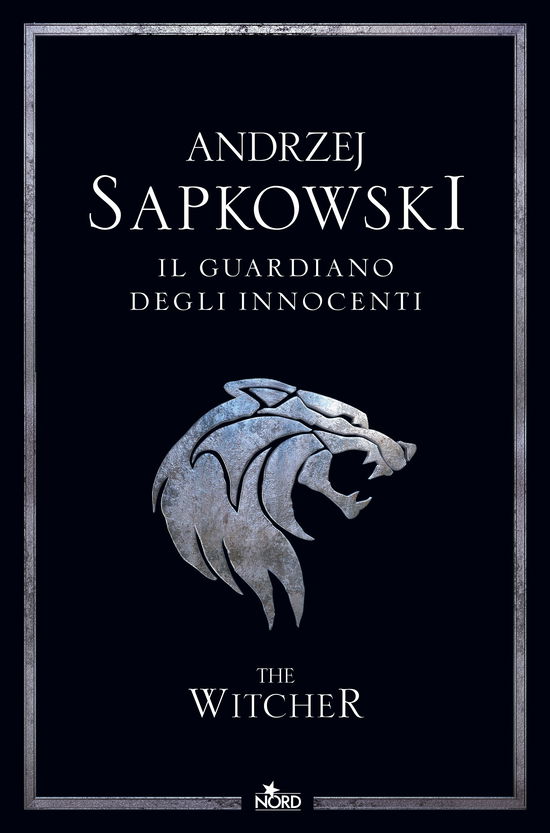 Il Guardiano Degli Innocenti. The Witcher. Nuova Ediz. #01 - Andrzej Sapkowski - Books -  - 9788842934875 - 