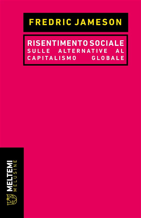 Cover for Fredric Jameson · Risentimento Sociale. Sulle Alternative Al Capitalismo Globale (Book)