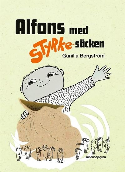 Cover for Gunilla Bergström · Alfons med styrke-säcken (Inbunden Bok) (2018)