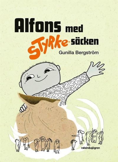 Alfons med styrke-säcken - Gunilla Bergström - Bøger - Rabén & Sjögren - 9789129711875 - 3. august 2018