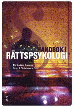 Handbok i rättspsykologi - Granhag Pär Anders (red.) - Bøger - Liber AB - 9789147052875 - 4. juli 2008