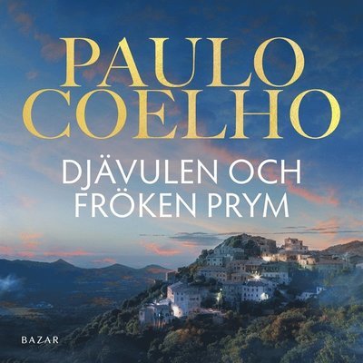 Djävulen och fröken Prym - Paulo Coelho - Audio Book - Bazar Förlag - 9789170285875 - 12. maj 2021