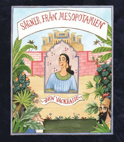 Cover for Razak Aboud · Sagor från Mesopotamien: Den vackraste och kungen (Innbunden bok) (2017)