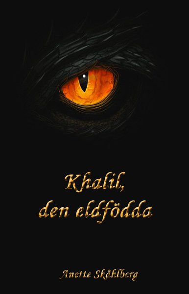 Cover for Anette Skåhlberg · Kahlil, den eldfödda (Hardcover Book) (2022)