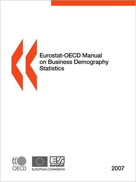 Cover for Oecd Organisation for Economic Co-operation and Develop · Eurostat-oecd Manual on Business Demography Statistics (Taschenbuch) (2008)