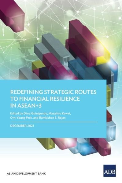 Cover for Asian Development Bank · Redefining Strategic Routes to Financial Resilience in ASEAN+3 (Paperback Book) (2022)