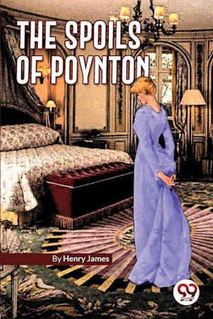 The Spoils of Poynton - Henry James - Books - Double 9 Books LLP - 9789357271875 - April 22, 2022