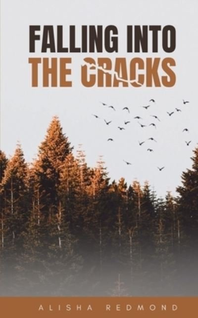 Cover for Alisha Redmond · Falling Into The Cracks (Paperback Bog) (2023)