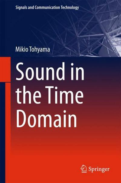 Cover for Tohyama · Sound in the Time Domain (Bok) [1st ed. 2018 edition] (2017)