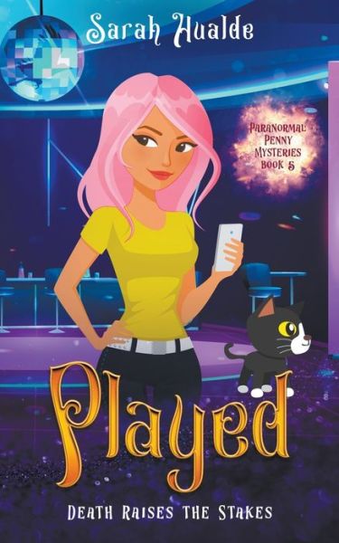 Played - Paranormal Penny Mysteries - Sarah Hualde - Books - Indie Christian Writers - 9798201448875 - October 19, 2021