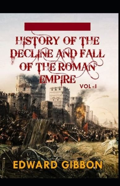 Cover for Edward Gibbon · History of the Decline and Fall of the Roman Empire - Volume 1 (classics illustrated) (Paperback Book) (2022)