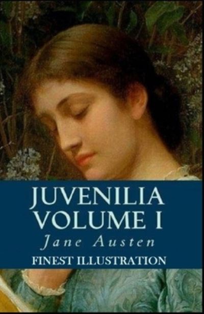 Cover for Jane Austen · Juvenilia - Volume I: (Finest Illustration) (Taschenbuch) (2022)