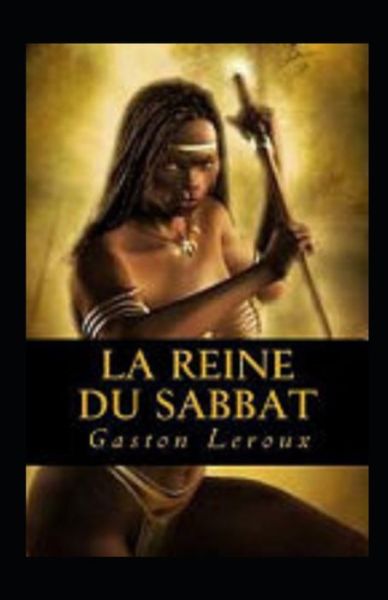 Cover for Gaston LeRoux · La Reine du Sabbat Annote (Paperback Book) (2021)