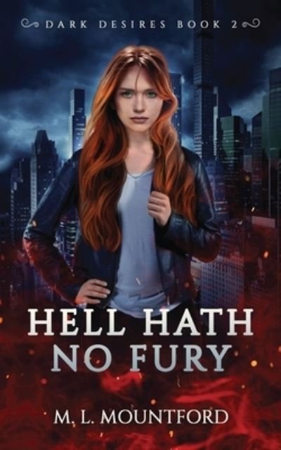 M L Mountford · Hell Hath no Fury (Paperback Book) (2021)