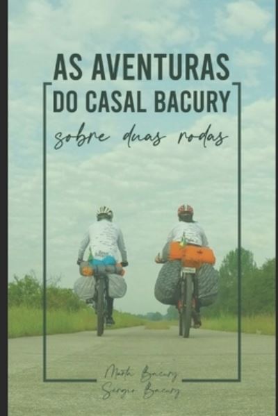 Cover for Marta Bacury · As aventuras do Casal Bacury sobre duas rodas (Paperback Book) (2020)