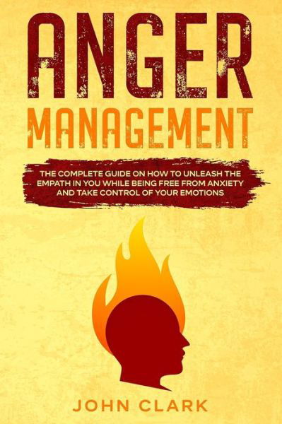 Anger Management - John Clark - Libros - Independently Published - 9798581267875 - 14 de diciembre de 2020