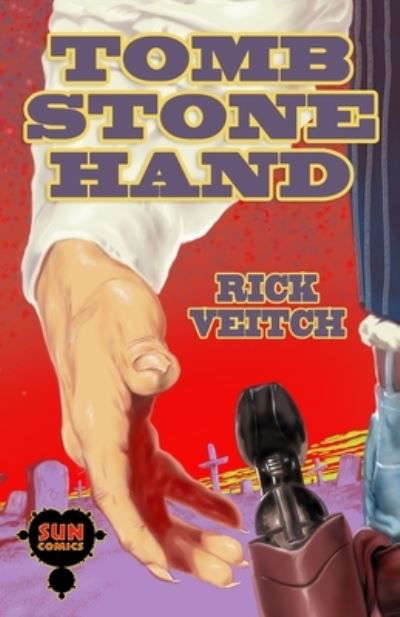 Cover for Rick Veitch · Tombstone Hand (Paperback Book) (2021)