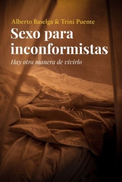 Cover for Trini Puente · Sexo para inconformistas (Paperback Book) (2021)