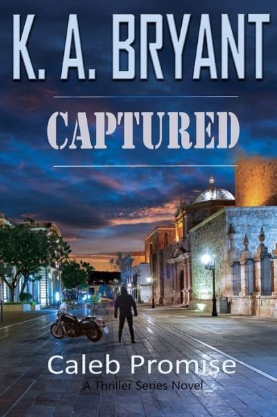 Captured - K a Bryant - Livros - Independently Published - 9798603925875 - 31 de janeiro de 2020