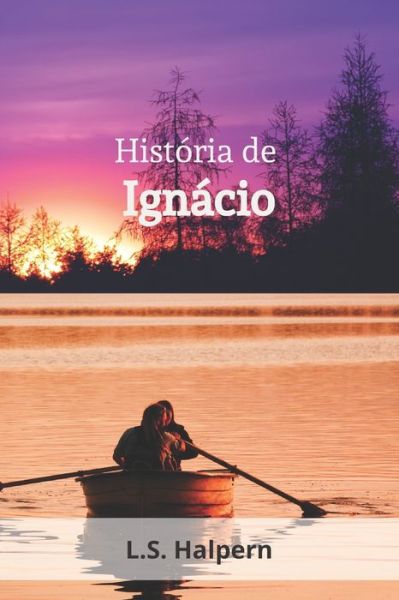 Cover for L S Halpern · Historia de Ignacio (Paperback Book) (2020)