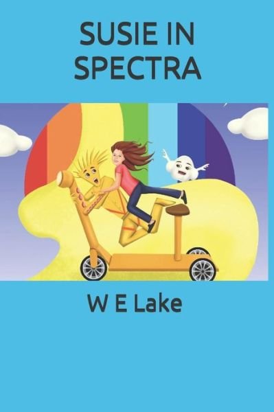 Susie in Spectra - Lake - Böcker - Independently Published - 9798644698875 - 13 maj 2020