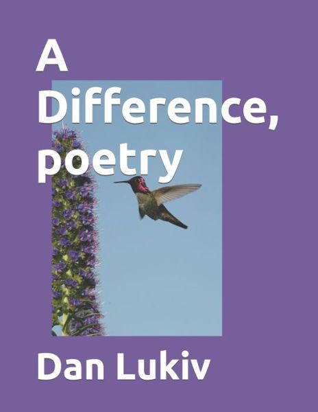 Dan Lukiv · A Difference, poetry (Paperback Book) (2020)