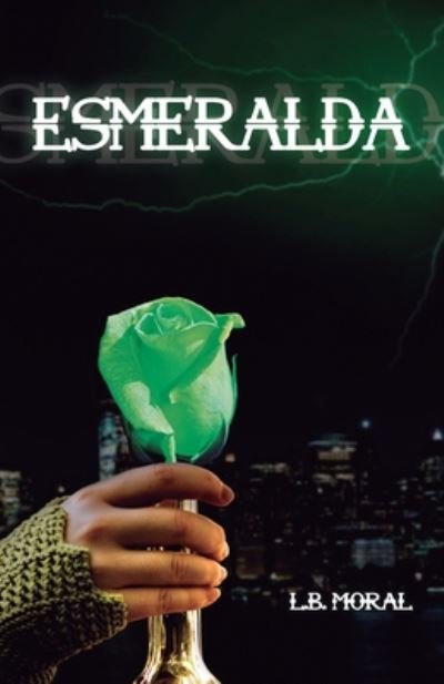 Cover for L B Moral · Esmeralda: Version de bolsillo - Esmeralda (Paperback Bog) (2020)