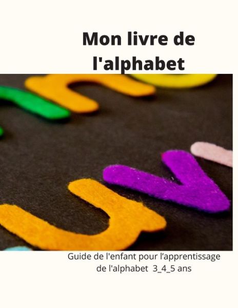 Cover for Petit Enfant · Mon livre de l'alphabet (Paperback Book) (2020)