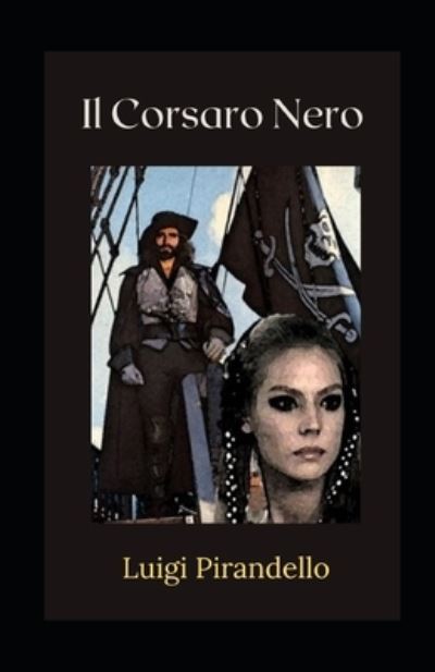 Cover for Emilio Salgari · Il Corsaro Nero illustrata (Paperback Book) (2021)