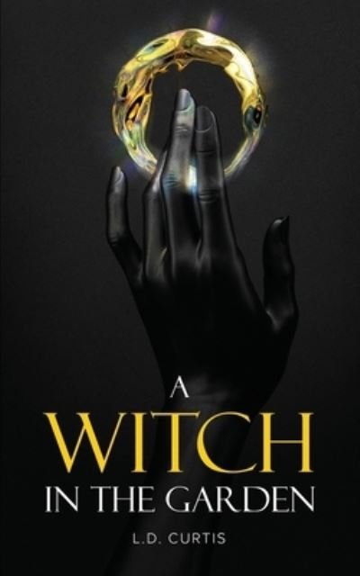 Cover for L D Curtis · A Witch in the Garden (Paperback Bog) (2021)