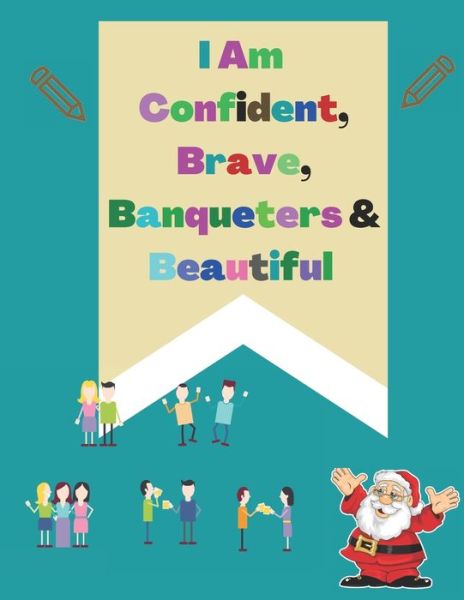 I Am Confident, Brave, banqueters & Beautiful: A Coloring Book for Girls - Mizan Publication - Bücher - Independently Published - 9798722118875 - 15. März 2021