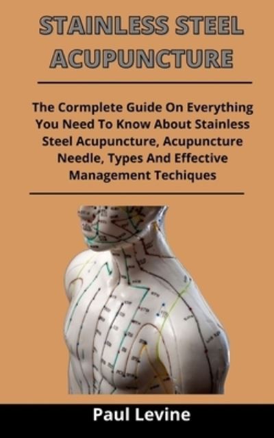 Cover for Paul Levine · Stainless Steel Acupuncture (Paperback Book) (2021)